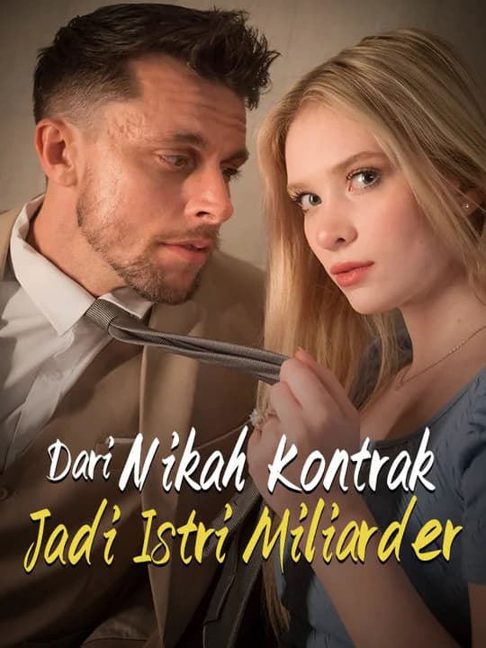 Dari Nikah Kontrak Jadi Istri Miliarder