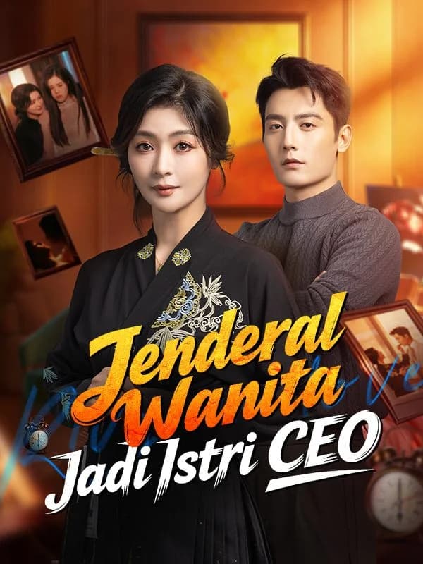 Jenderal Wanita Jadi Istri CEO
