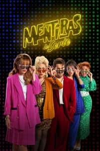 Mentiras, La Serie (Mentiras, the Series)
