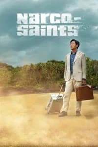 The Accidental Narco aka Narco-Saints