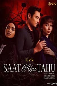SAAT AKU TAHU (2025)