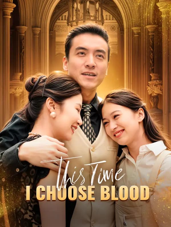 This Time, I Choose Blood(Dubbed)