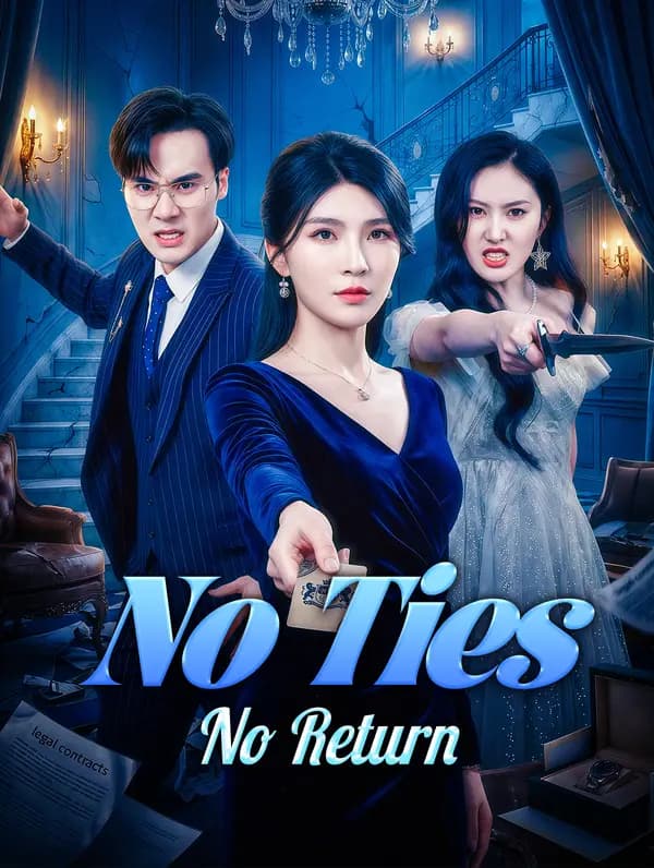 No Ties, No Return(Dubbed)