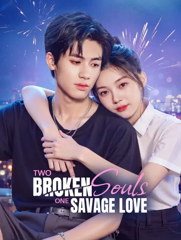 Two Broken Souls, One Savage Love(Dubbed)