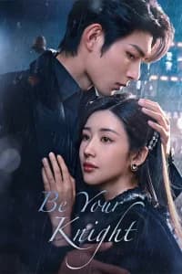 Be Your Knight (2024) Poster