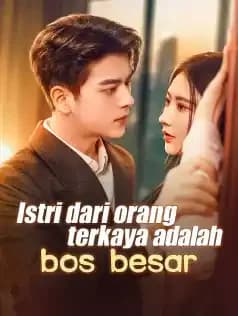 Istri dari orang terkaya adalah bos besar