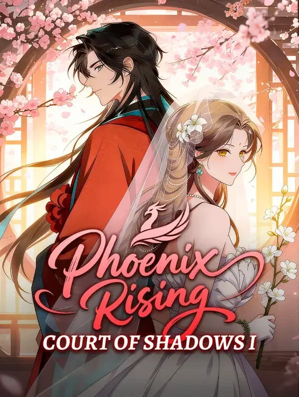 Phoenix Rising: Court of Shadows I