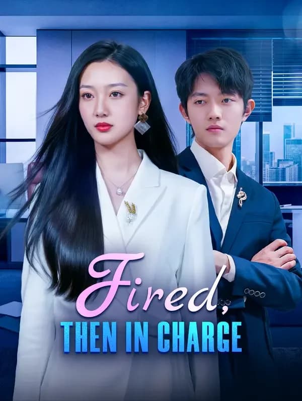 Fired, Then in Charge