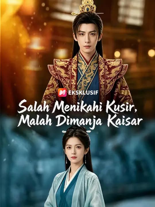 Salah Menikahi Kusir, Malah Dimanja Kaisar