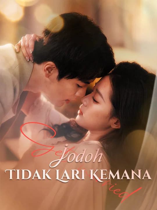 Jodoh Tidak Lari Kemana