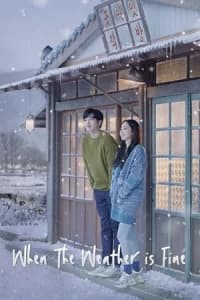 When the Weather is Fine (Nalssiga joeumyeon chajagagesseoyo)