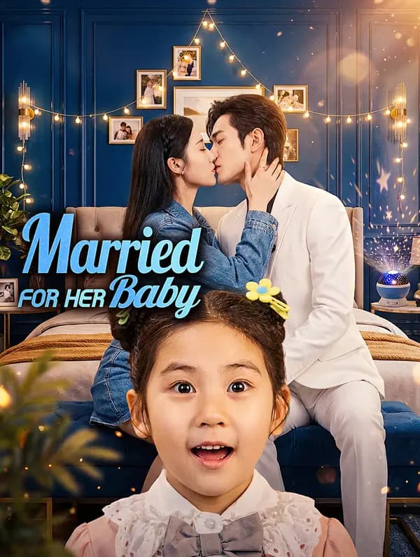 Married for Her Baby(Dubbed)