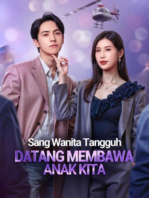 Sang Wanita Tangguh Datang Membawa Anak Kita