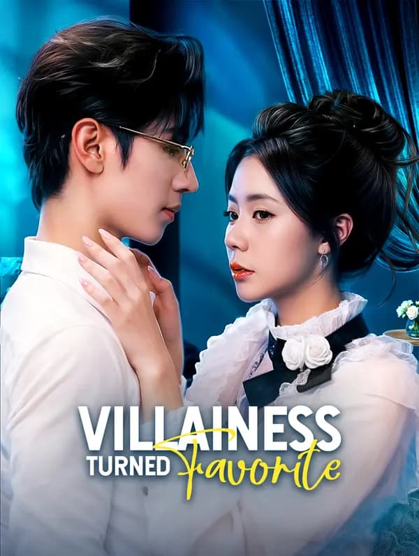 Villainess Turned Favorite
