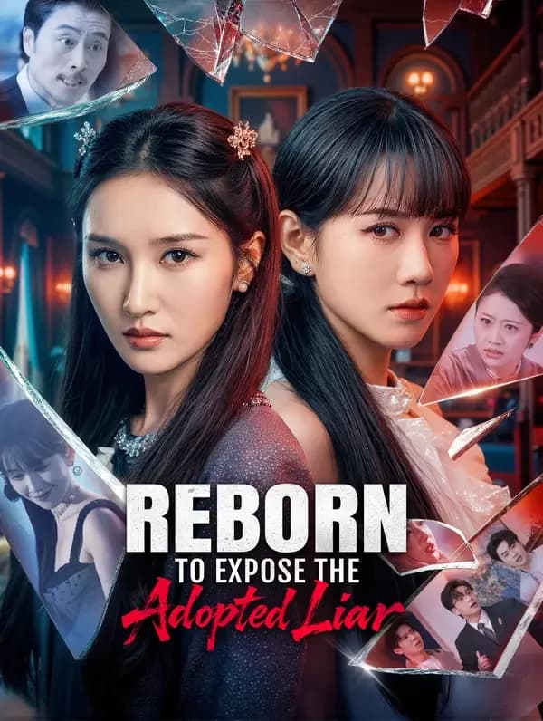 Reborn to Expose the Adopted Liar