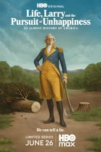 Life, Larry and the Pursuit of Unhappiness: an Almost History of America (2026)