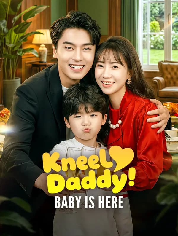 Kneel, Daddy! Baby Is Here