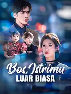 Bos, Istrimu Luar Biasa