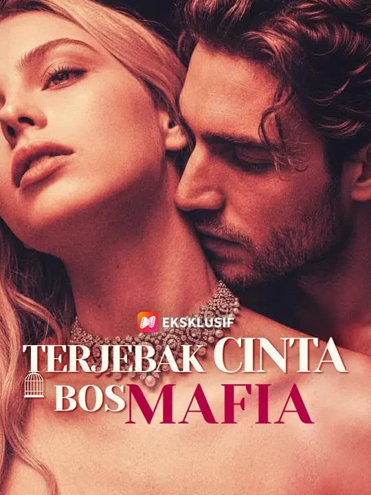 Terjebak Cinta Bos Mafia